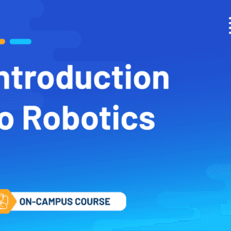 Introduction to Robotics (On-Campus Course)