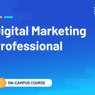Digital Marketing Professional (On-Campus Classroom Course)