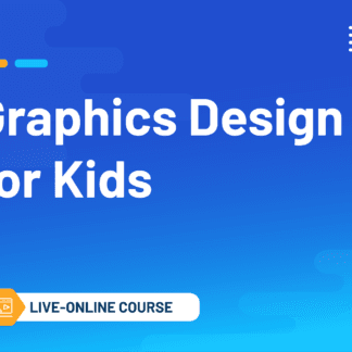 Graphics Design for Kids (Live Online Course)