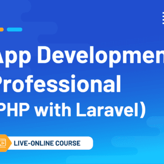 App Development Professional (PHP with Laravel) (Live Online Course)