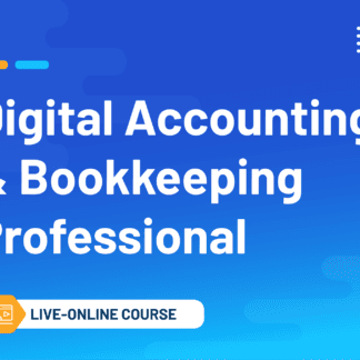 Digital Accounting & Bookkeeping Professional (Live Online Course)